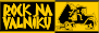 Valn�k - tak trochu jinej festival
